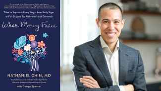 A promotional graphic featuring the book cover of "When Memory Fades" on the left and a portrait of the author, Dr. Nathaniel Chin, on the right. The book cover is dark blue with colorful stylized flowers and the subtitle "What to Expect at Every Stage, from Early Signs to Full Support for Alzheimer’s and Dementia." Dr. Chin is shown from the waist up, smiling with crossed arms and wearing a grey blazer over a light-colored button-down shirt.