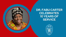Headshot of Dr. Fabu Carter, text that reads the news headline, "Dr. Fabu Carter celebrates 10 years of service," and the UW crest in white