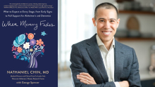 A promotional graphic featuring the book cover of "When Memory Fades" on the left and a portrait of the author, Dr. Nathaniel Chin, on the right. The book cover is dark blue with colorful stylized flowers and the subtitle "What to Expect at Every Stage, from Early Signs to Full Support for Alzheimer’s and Dementia." Dr. Chin is shown from the waist up, smiling with crossed arms and wearing a grey blazer over a light-colored button-down shirt.